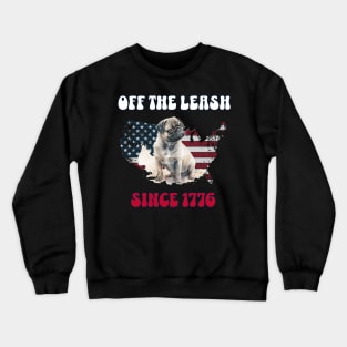 4th of July Independence Day Funny Design for Dog Lovers Crewneck Sweatshirt